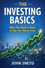 The Investing Basics - John Sneyd - 9798251911893