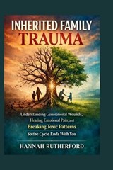 Inherited Family Trauma - Hannah Rutherford - 9798251971248