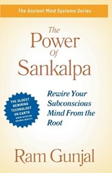 The Power of Sankalpa - Ram Gunjal - 9798252019987