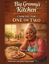 Cooking for 1 or 2 - Lisa D Smith - 9798252032795
