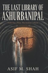 The Last Library of Ashurbanipal - Asif Shah - 9798252083667