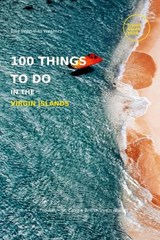 Blue Pearl Villa presents 100 Things you can do in the Virgin Islands - John Joseph Davidson - 9798252217093