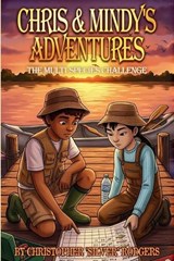 Chris & Mindy's Adventures - Christopher Silver Rodgers - 9798252218724
