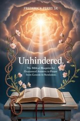 Unhindered - Frederick Perry - 9798252228938