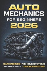 Auto Mechanics for Beginners 2026 - Elizabeth Ibrahim - 9798252232324