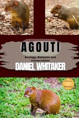 Agouti - Daniel Whitaker - 9798252259741