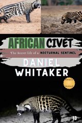 African Civet - Daniel Whitaker - 9798252265766