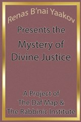 Renas B'nai Yaakov Presents the Mystery of Divine Justice - Ben Jakob - 9798252267630