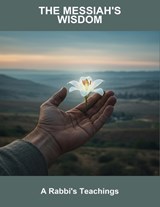 The Messiah'S Wisdom - Megan Hancock - 9798252270746