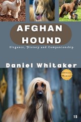 Afghan Hound - Daniel Whitaker - 9798252323978