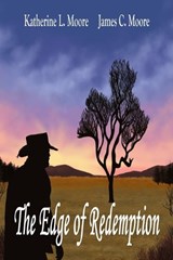 The Edge of Redemption - James Moore ; Katherine Moore - 9798252363103