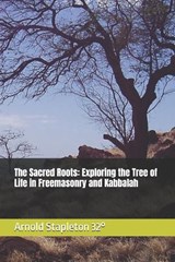 The Sacred Roots - Arnold Stapleton - 9798252523323