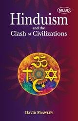 Hinduism and the Clash of Civilizations - David Frawley - 9798252550305