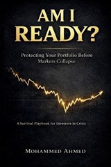 Am I Ready for the Next Market Crash? - Mohammed Ahmed - 9798252571621