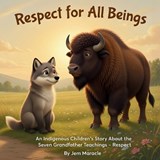 Respect for All Beings - Jem Maracle - 9798252586236