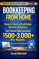 Bookkeeping From Home - Sarah Mitchell - 9798252589176