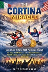 The Cortina Miracle - Elite Sports Press - 9798252723419