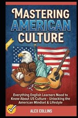 Mastering American Culture - Taylor Anderson ; Alex Collins - 9798252738710