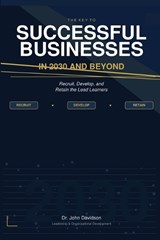 The Key to Successful Businesses in 2030 and Beyond - John Joseph Davidson - 9798252779485