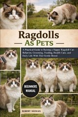 Ragdolls as Pets - Robert Michael - 9798252793757