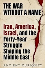 The War Without A Name - Ancient Curiosity - 9798252828428