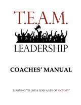T.E.A.M. Leadership - Adam Blake Winegarden - 9798252881362