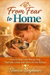 From Fear to Home - Slavica Bogdanov - 9798252908045