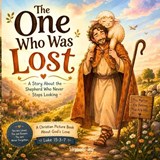The One Who Was Lost - Stephanie Joy - 9798252992280