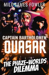 The Phaze-Worlds Dilemma - Milo James Fowler - 9798253000540