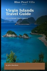Virgin Islands Adventure Guide - John Joseph Davidson - 9798253020890