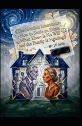 The Invisible Inheritance - Jv Seth - 9798253167588