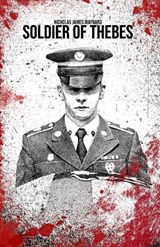 Soldier Of Thebes - Nicholas James Maynard - 9798253168363