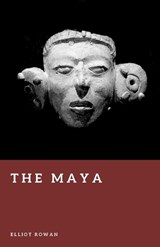 The Maya - Elliot Rowan - 9798253195420