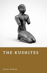 The Kushites - Elliot Rowan - 9798253198544