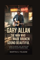 Gary Allan - Martin S Folsom - 9798253267561