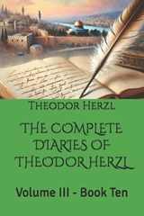 The Complete Diaries of Theodor Herzl - Theodor Herzl - 9798253411704