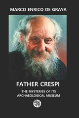 Father Crespi - Marco Enrico de Graya - 9798253608067