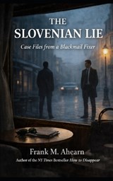 The Slovenian Lie - Frank M Ahearn - 9798253667262