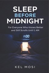 Sleep Before Midnight - Kel Mosi - 9798253882139