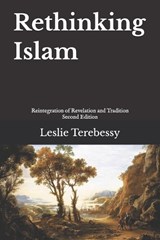 Rethinking Islam - Leslie Terebessy - 9798253930670