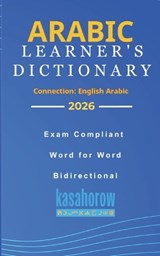 Arabic Learner's Dictionary - Kasahorow - 9798253931745