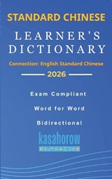 Chinese Learner's Dictionary - Kasahorow - 9798253934999