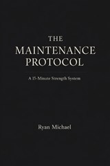 The Maintenance Protocol - Ryan Michael - 9798253957073