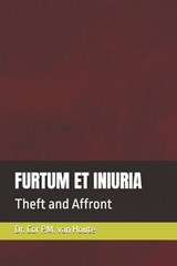 Furtum Et Iniuria - Cor P M Van Houte - 9798253997079