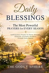 Daily Blessings - The Godly Sphere - 9798253999967