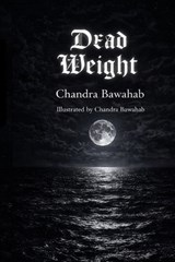 Dead Weight - Chandra Bawahab - 9798254018773