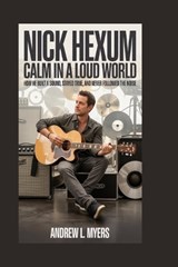 Nick Hexum - Andrew L Myers - 9798254046462