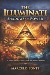 The Illuminati - Marcelo Ponte - 9798254058878