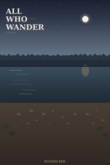 All Who Wander - Eugene Kim - 9798254060444
