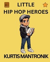 Kurtis Mantronik - D A Ward ; Semi-Stable Publishing - 9798254087014